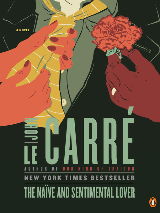 Title details for The Naive and Sentimental Lover by John le Carré - Available